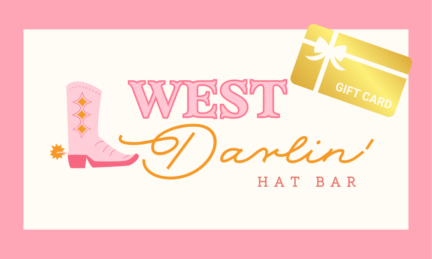 West Darlin' Hat Bar GIFT CARD
