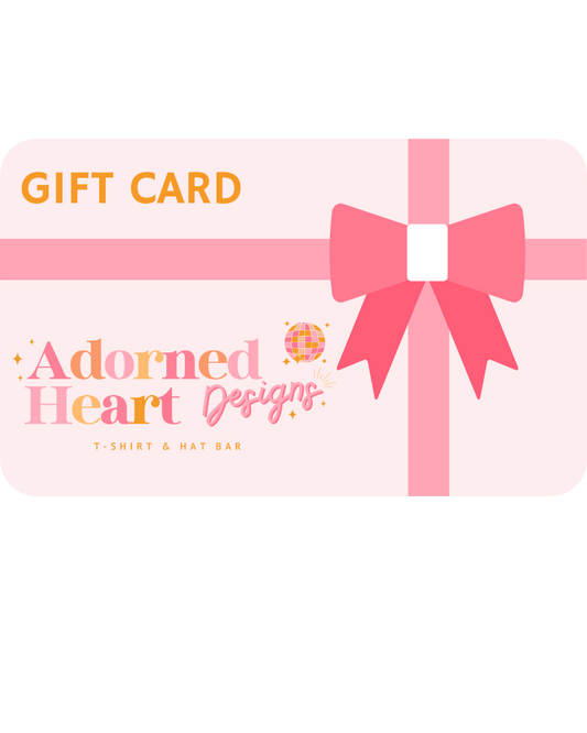 Adorned Heart Designs GIFT CARD